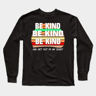 Be Kind Be Kind Long Sleeve T-Shirt